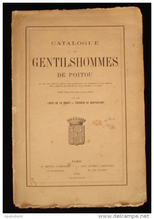 Révolution Française CATALOGUE DES GENTILSHOMMES DE POITOU Louis De LA ROQUE Edouard De BARTHELEMY 1864 NOBLESSE - Poitou-Charentes