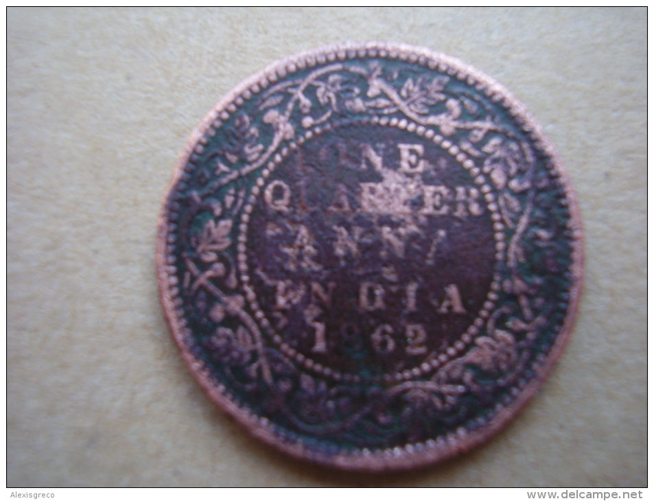 INDIA  REGAL COINAGE (BRITISH) 1862 QUARTER ANNA COPPER COIN USED. - Indien