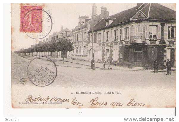 ESTREES ST DENIS 4 HOTEL DE VILLE 1906 - Estrees Saint Denis