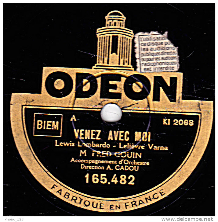 78 Trs - ODEON 165.482 - Etat TB - FRED GOIN - VENEZ AVEC MOI - UN SOIR A SINGAPOUR - 78 Rpm - Schellackplatten