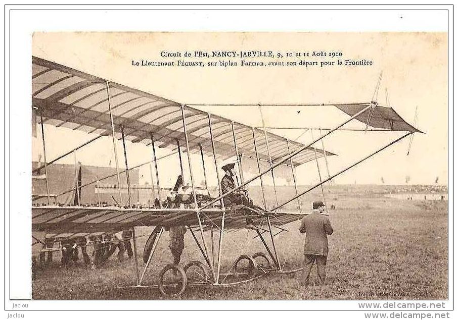 CIRCUIT DE L´EST NANCY-JARVILLE 9,10,11,AOUT 1910 LEUTENANT FEQUANT SUR BIPLAN FARMAN AVANT SON DEPART POUR LA REF 15528 - Demonstraties