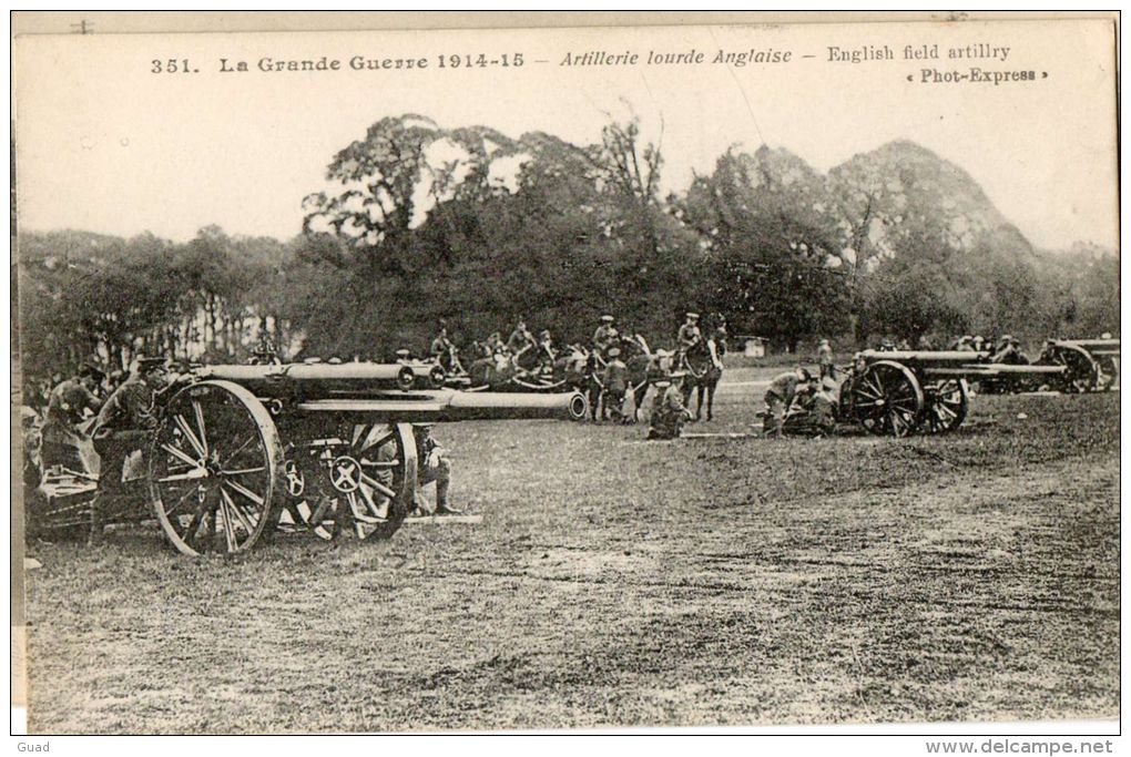 WW1  TROUPES ANGLAISES  ARMEE ANGLAISE BRITISH ARMY  - ARTILLERIE LOURDE - Oorlog 1914-18