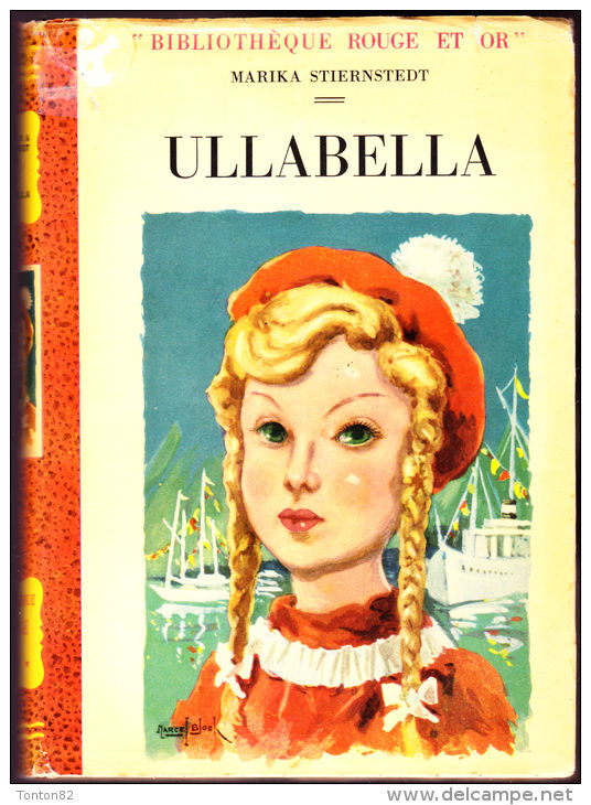 Marika Stiernstedt -  Ullabella - Collection Rouge Et Or - ( 1969 ) . - Bibliothèque Rouge Et Or