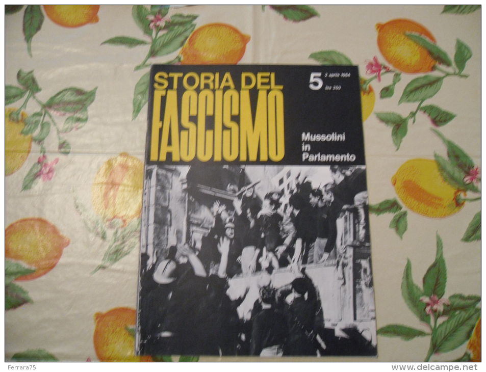 WW2 STORIA DEL FASCISMO ENZO BIAGI N.5 1964 MUSSOLINI IN PARLAMENTO - Autres & Non Classés