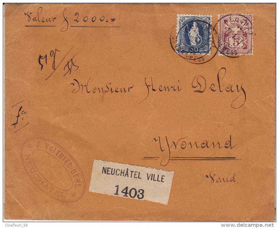 Lettre De 1893, Recommandée Neuchâtel 1403, Valeur 2.000.- Timbres Complémentaires 70 C + 60 A - Covers & Documents