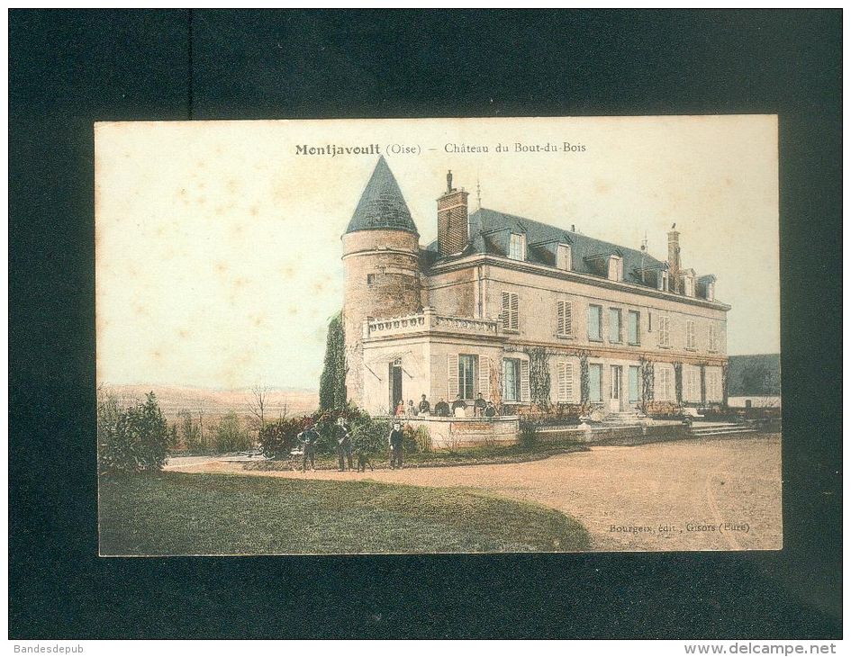Montjavoult (60) - Chateau Du Bout Du Bois ( Animée Colorisée Ed. Bourgeix) - Montjavoult
