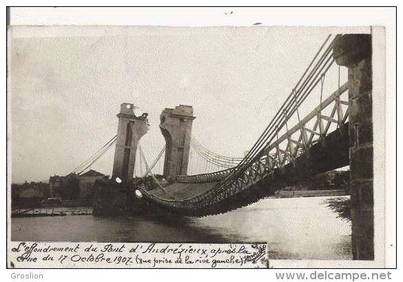 L'EFFONDREMENT DU PONT D'ANDREZIEUX APRES LA CRUE DU 17 OCTOBRE 1907 (VUE PRISE DE LA RIVE GAUCHE) CARTE PHOTO - Andrézieux-Bouthéon