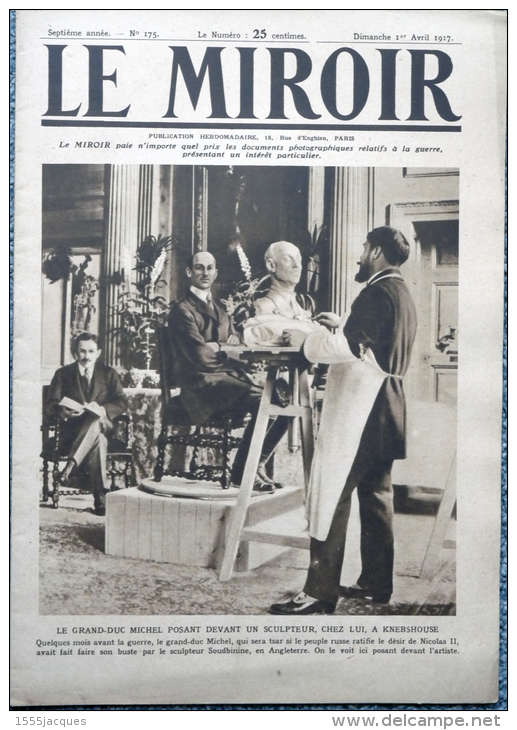 LE MIROIR N° 175 / 01-04-1917 : RÉVOLUTION RUSSIE ROYE BAPAUME LIBÉRATION NOYON NOUMEA GUISCARD MOSSOUL FRANCHEY D'ESP - Guerra 1914-18