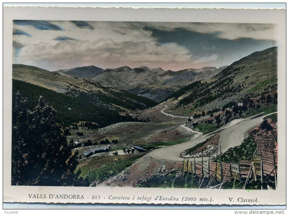 VALLS D´ANDORRA - Carretera I Refugi D´Envalira - Andorre