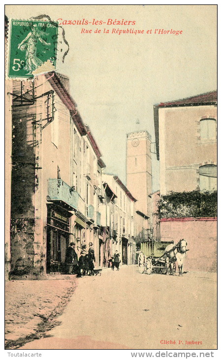 CPA 34 CAZOULS LES BEZIERS RUE DE LA RÉPUBLIQUE ET L HORLOGE - Gignac