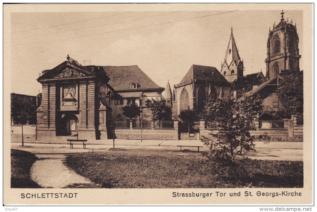 SELESTAT-SCHLETTSTADT (Bas-Rhin) Strassburger Tor St. Georgs-Kirche - VOIR 2 SCANS - - Selestat