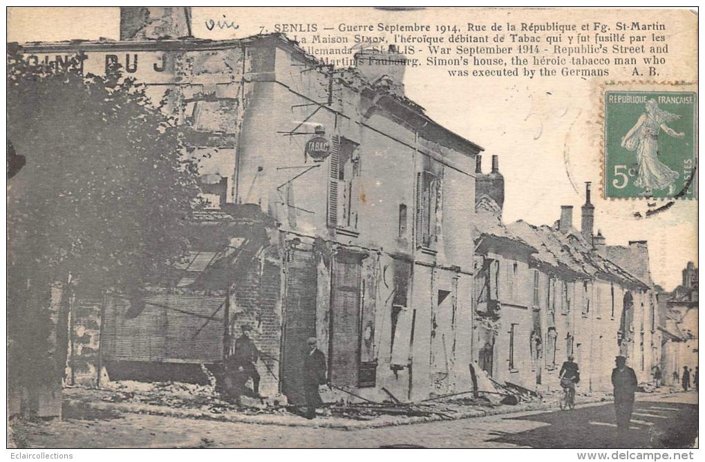 Senlis   60    Guerre 14/18  Maisons Détruites Rue De La République Maison Simon Tabac - Senlis
