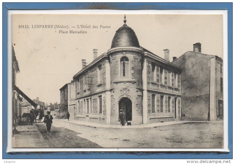 33 - LESPARRE --  L'Hôtel Des Postes ..... - Lesparre Medoc