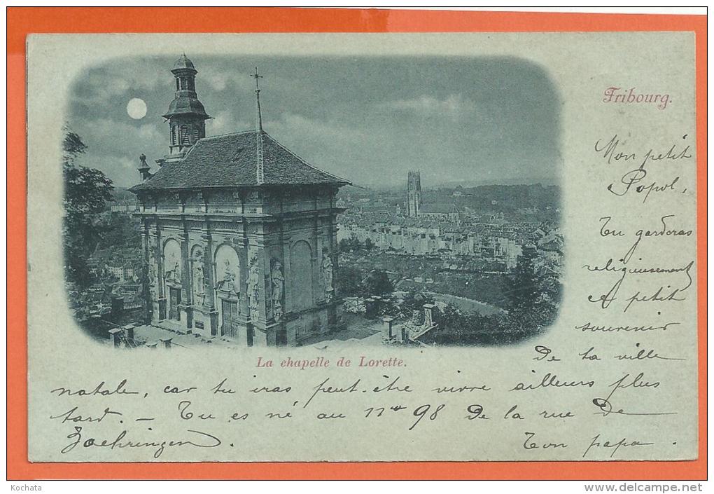 FEL358, Fribourg, La Chapelle De Lorette, Précurseur,Circulée 1898 - Chapelle