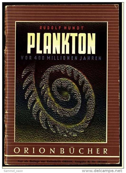 Kleines Orion Heft  -  Plankton Vor 400 Millionen Jahren   -   Rudolf Hundt  -  Von 1957 - Livres Anciens