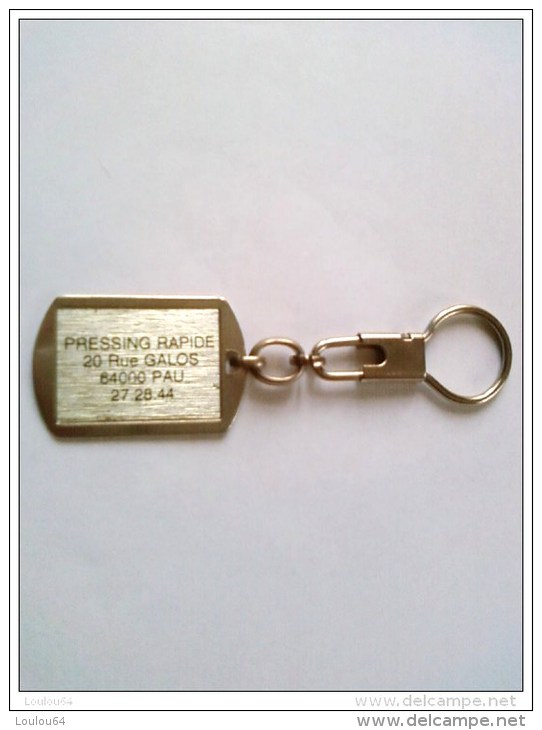 Porte - Clefs - PRESSING RAPIDE - 20 Rue GALOS - PAU 64000  - - Key-rings