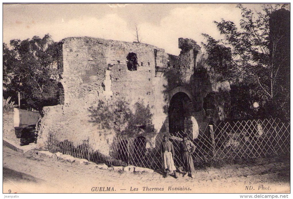 ALGERIE - GUELMA - Les Thermes Romains - Cachet Militaire Place De Guelma Au Dos - Guelma