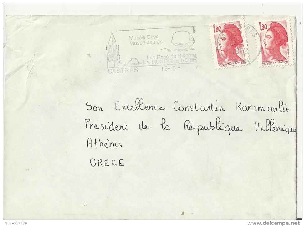 FRANCE 1982 - COVER ENVOYÉE AU PRESIDENT C. KARAMANLIS DE GRÈCE/ATHENES -DE CASTRES  AVEC 2 TIM.DE:1,80 FR  OBL SEP 13,1 - Covers & Documents