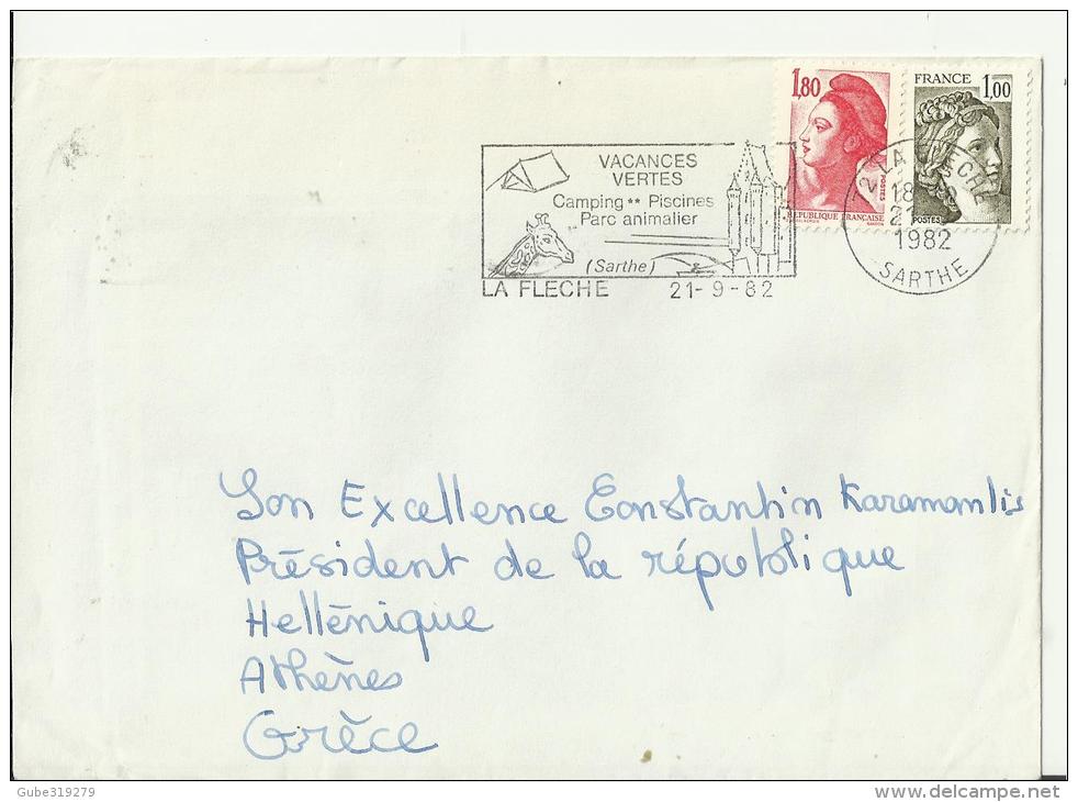 FRANCE 1982 - COVER ENVOYÉE AU PRESIDENT C. KARAMANLIS DE GRÈCE/ATHENES -DE LA FLECHE    AVEC 2 TIM:1 DE 1.00-1.80 Fr  O - Lettres & Documents