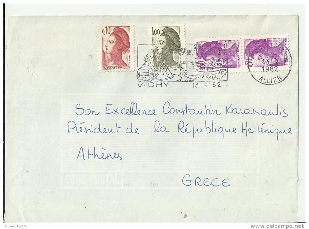 FRANCE 1982 - COVER ENVOYÉE AU PRESIDENT C. KARAMANLIS DE GRÈCE/ATHENES -DE VICHY    AVEC 4 TIM:1  DE 1.00 + 10+0,50 Fr - Cartas & Documentos