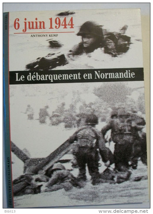 WW2 -  Livre " 6 JUIN 1944 LE DEBARQUEMENT DE NORMANDIE " De A Kemp - French