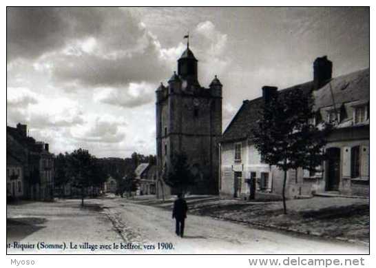 80 ST RIQUIER Le Village Avec Le Beffroi Vers 1900,reproduction Offert Par Editions Atlas - Saint Riquier