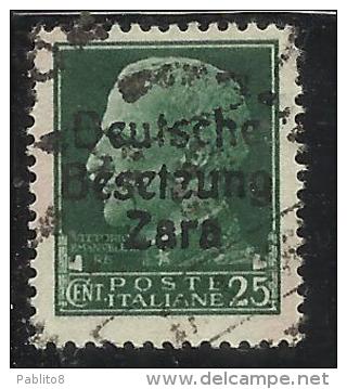 ZARA OCCUPAZIONE TEDESCA GERMAN OCCUPATION 1943 SOPRASTAMPATO D'ITALIA ITALY OVERPRINTED CENT. 25 USATO USED OBLITERE' - Occ. Allemande: Zara