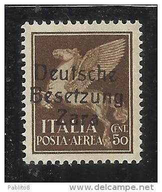 ZARA OCCUPAZIONE TEDESCA 1943 ITALY OVERPRINTED  SOPRASTAMPATO ITALIA AEREA AIR MAIL CENTESIMI 50 MNH - German Occ.: Zara