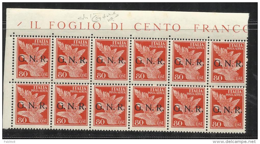 ITALI REGNO ITALY KINGDOM 1944 REPUBBLICA SOCIALE ITALIANA RSI GNR AEREA AIRMAIL  80 CENT.  MNH BLOCK 10 SIGNED RAYBAUDI - Correo Aéreo