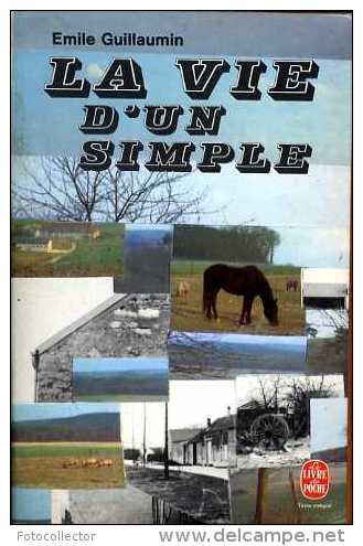 La Vie D'un Simple Par Émile Guillaumin (Ygrande 03) - Bourbonnais