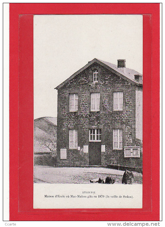 STONNE (08) / ECOLES / Maison D´Ecole Où Mac-Mahon Gîta En 1870 ( La Veille De Sedan ) - Autres & Non Classés