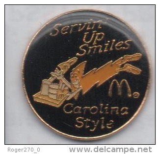 McDonald´s , Carolina Style , Servin Up Smiles    , MacDo - McDonald's