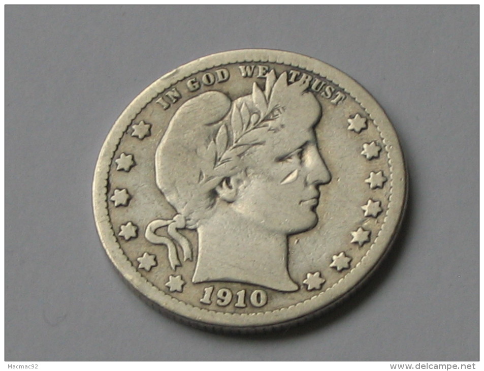 Etats-Unis -USA -  Quarter Dollar 1910 D - Barber-  United States Of America  *** ACHAT IMMEDIAT *** - 1892-1916: Barber