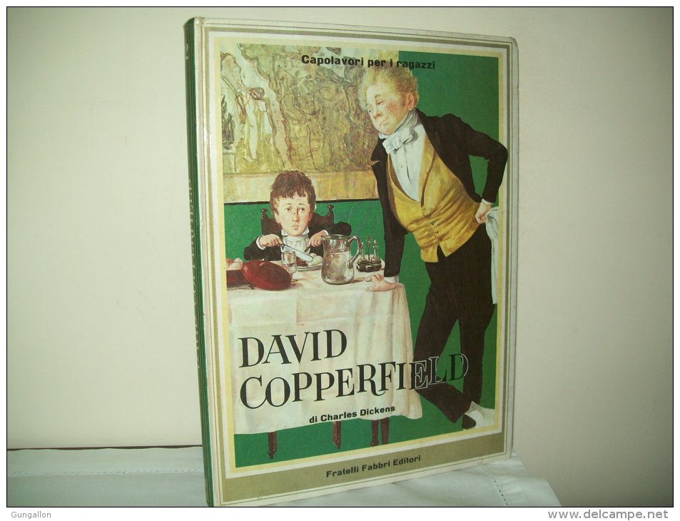 Capolavori Per I Ragazzi (Fabbri Editori 1969)  N. 12  "David Copperfield" - Enfants Et Adolescents