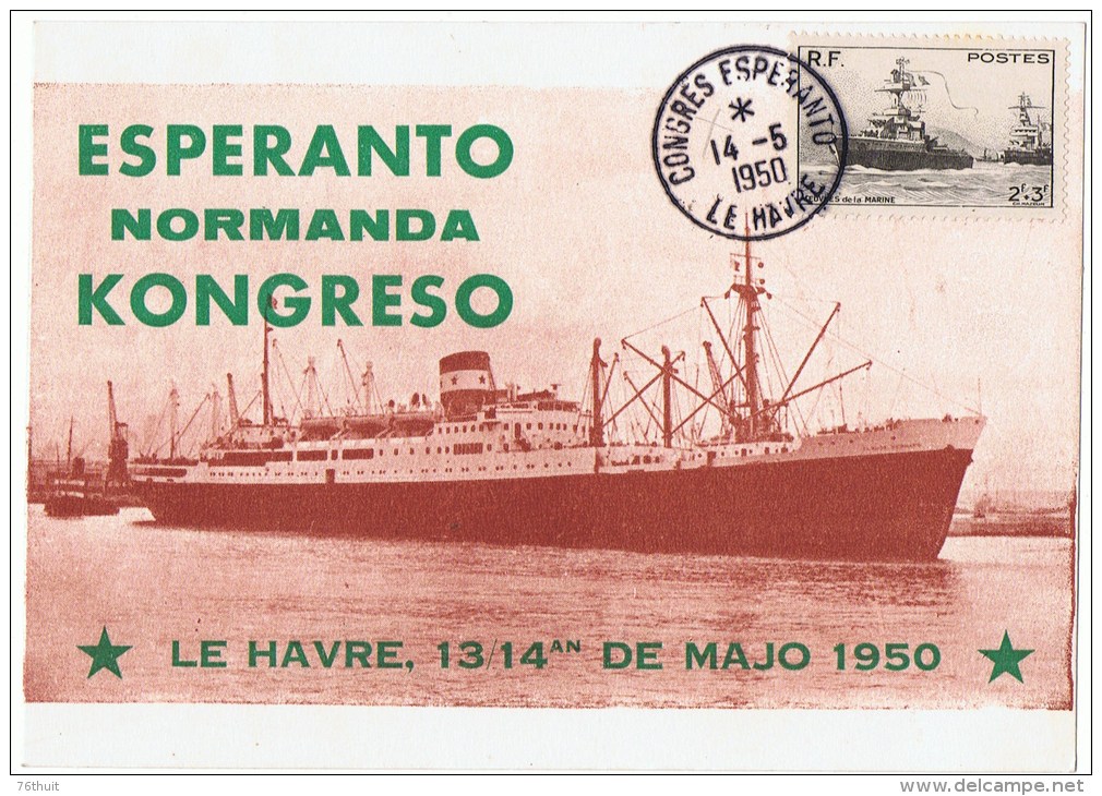 1950 - CPA - Superbe Carte - Esperanto -LE HAVRE -  Normandie Normanda Kongreso + Vignette +  Y. & T. N° 752 - Esperanto