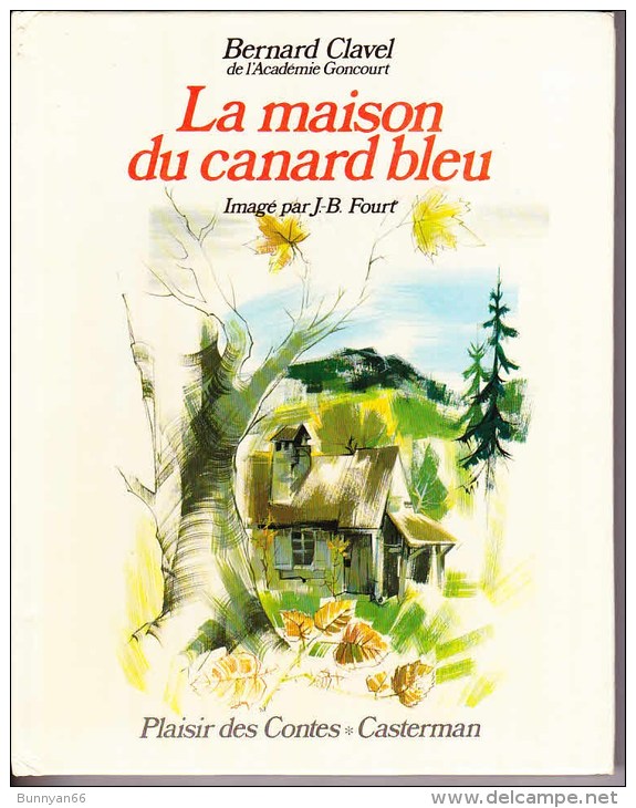 LA MAISON DU CANARD BLEU CLAVEL ILL. FOURT - Casterman