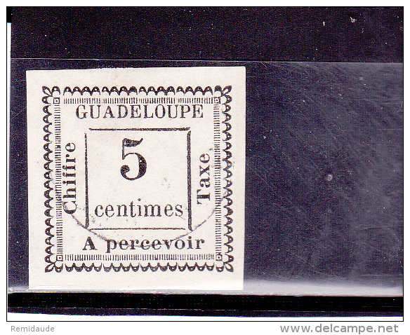 GUADELOUPE - Yvert N°TAXE 6 OBLITERE - COTE = 37 EUROS - - Usados