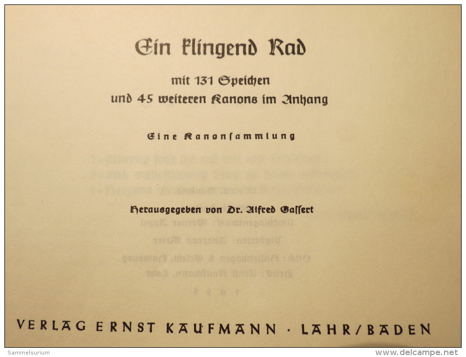Dr. Alfred Gassert "Ein Klingend Rad" Mit 131 Speichen Und 45 Weiteren Kanons Im Amhang (Kanonsammlung) - Musik