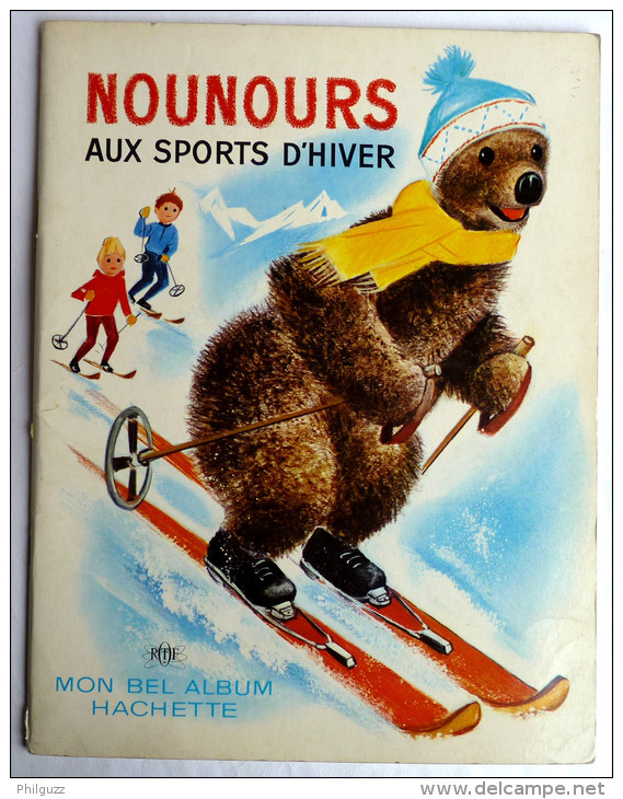 LIVRE NOUNOURS  AUX SPORTS D'HIVER - Mon Bel Album Hachette. - ORTF - Laydu 1967  Enfantina - Bonne Nuit Les Petits - Hachette