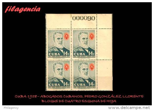 TRASTERO. CUBA. BLOQUES DE CUATRO. 1958-07 PERSONALIDADES CUBANAS. ABOGADO PEDRO GONZÁLEZ LLORENTE. ESQUINA DE HOJA - Unused Stamps