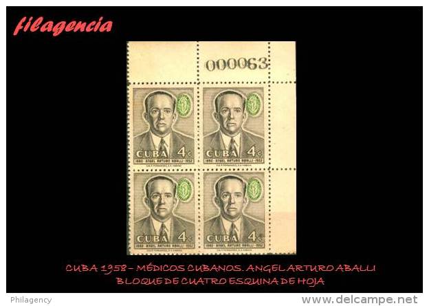 TRASTERO. CUBA. BLOQUES DE CUATRO. 1958-07 PERSONALIDADES CUBANAS. MÉDICO ÁNGEL ARTURO ABALLÍ. ESQUINA DE HOJA - Unused Stamps