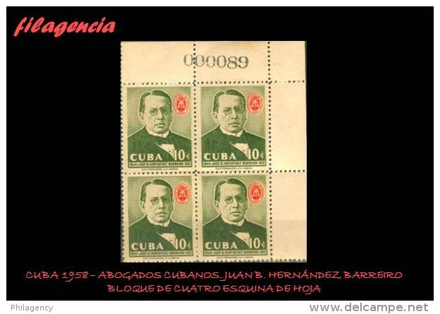 TRASTERO. CUBA. BLOQUES DE CUATRO. 1958-07 PERSONALIDADES CUBANAS. ABOGADO JUAN HERNÁNDEZ BARREIRO. ESQUINA DE HOJA - Ungebraucht