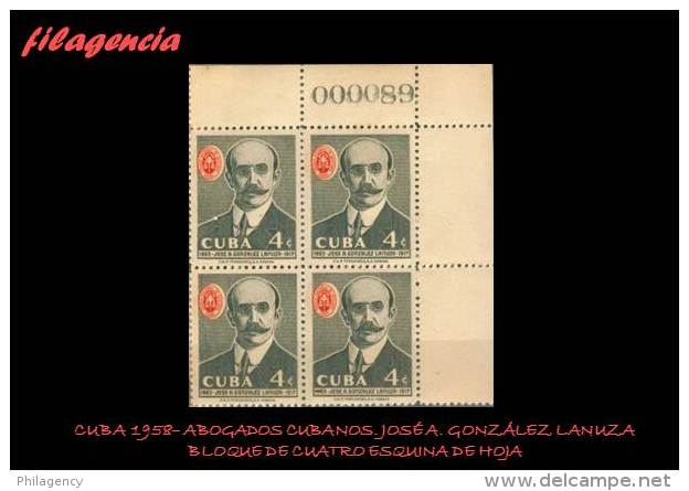 TRASTERO. CUBA. BLOQUES DE CUATRO. 1958-07 PERSONALIDADES CUBANAS. ABOGADO JOSÉ A. GONZÁLEZ LANUZA. ESQUINA DE HOJA - Ungebraucht