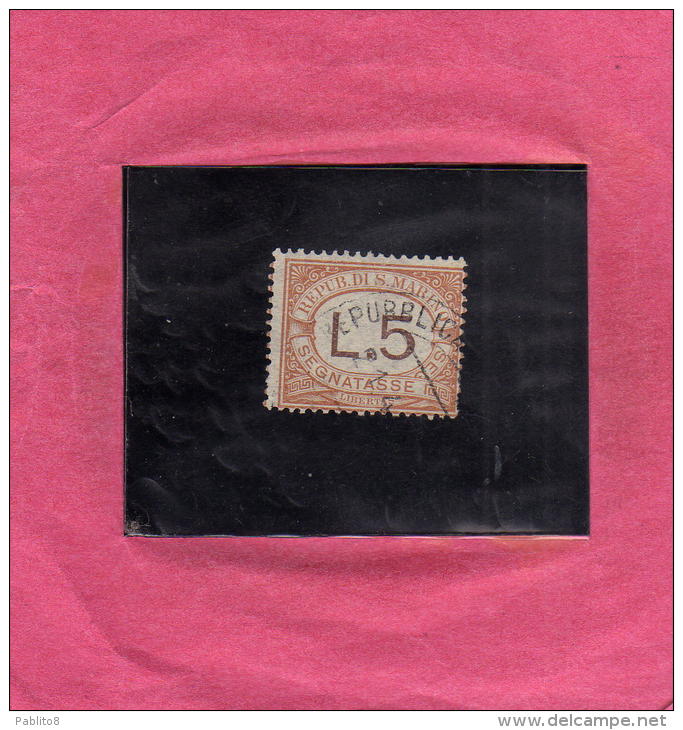 REPUBBLICA DI SAN MARINO 1925 SEGNATASSE POSTAGE DUE TASSE TAXE LIRE 5 USATO USED OBLITERE' - Timbres-taxe