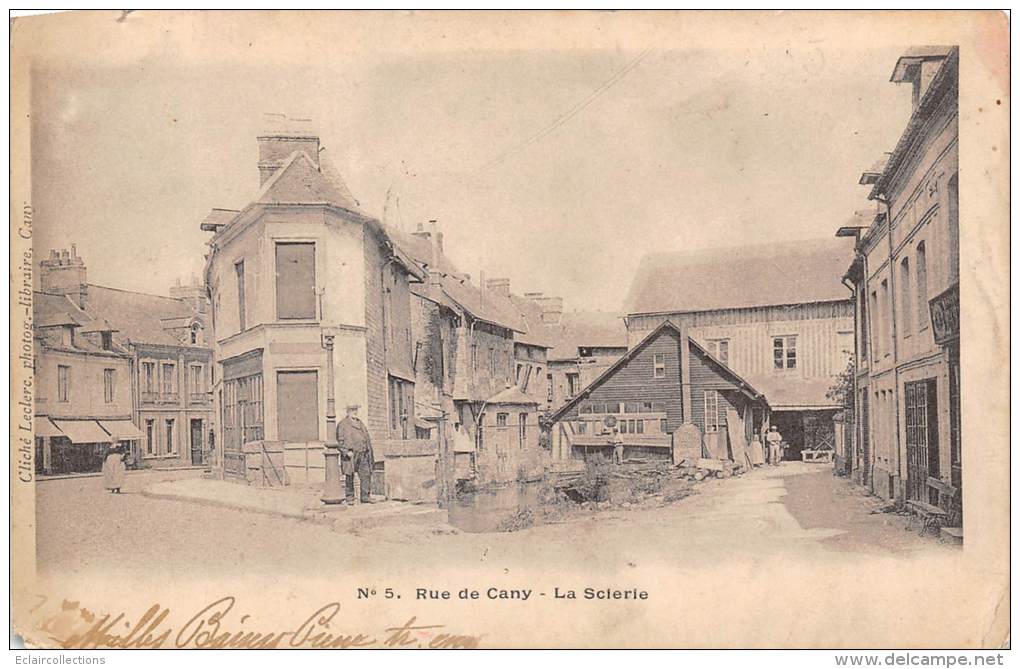 Cany   76     Rue De Cany  La Scierie  (défault  Voir Scan) - Cany Barville