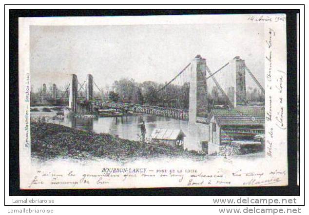 71 - BOURBON LANCY - PONT DE LA LOIRE - CARTE A DOS SIMPLE (1ère édition) - Autres & Non Classés