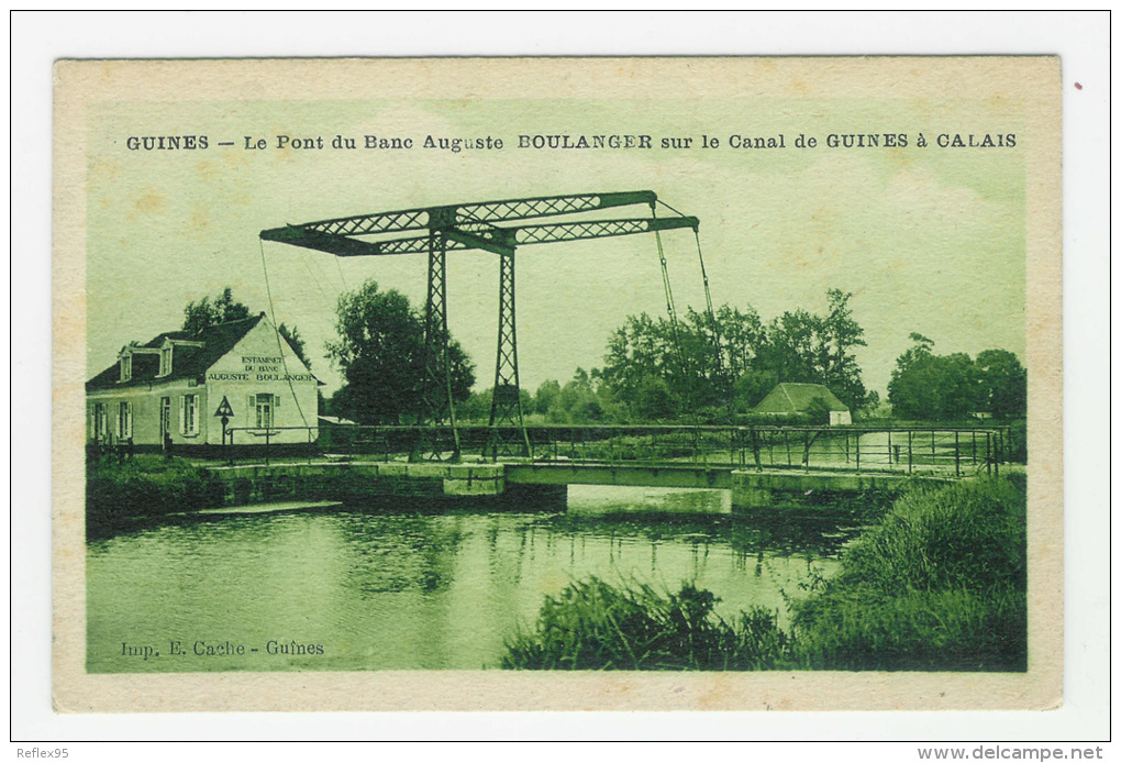 GUINES - Le Pont Du Banc Auguste Boulanger Sur Le Canal De Guines à Calais - Guines