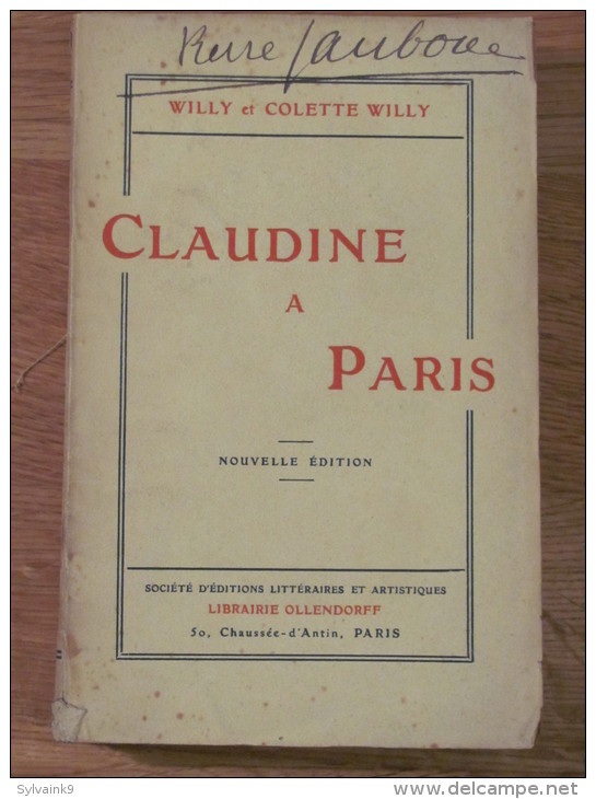 WILLY ET COLETTE WILLY CLAUDINE A PARIS OLLENDORFF - 1901-1940