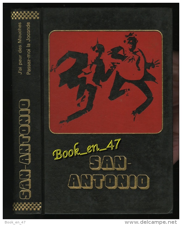 {06861} San-Antonio "Edito-service" EO 1976. TBE. " J' Ai Peur Des Mouches " ; " Passez-moi La Joconde ".  " En Baisse " - San Antonio