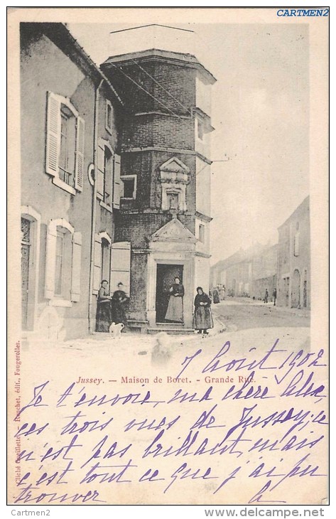 JUSSEY MAISON DE BORET GRANDE RUE ANIMEE 70 HAUTE-SAONE 1900 - Autres & Non Classés